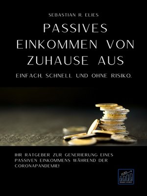 cover image of Passives Einkommen von zuhause aus